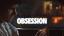 Obsession